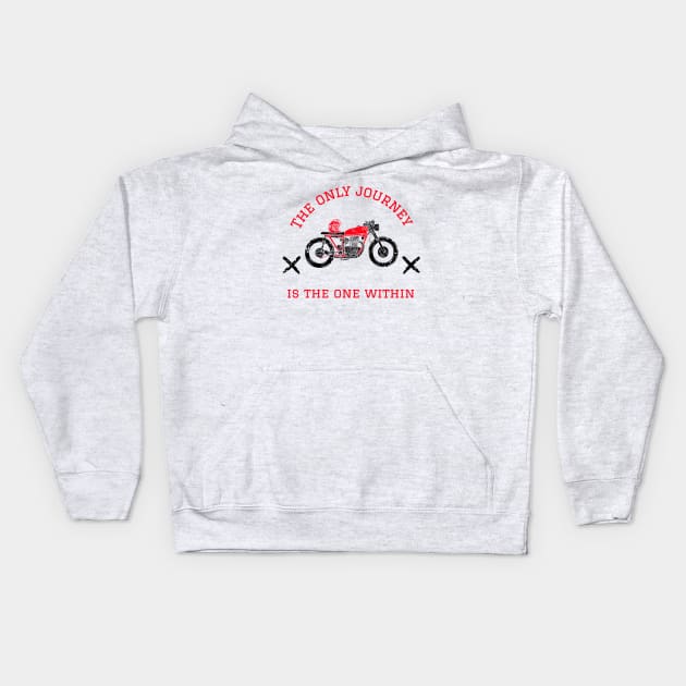 The Only Journey Is The One Within Kids Hoodie by Inspire & Motivate